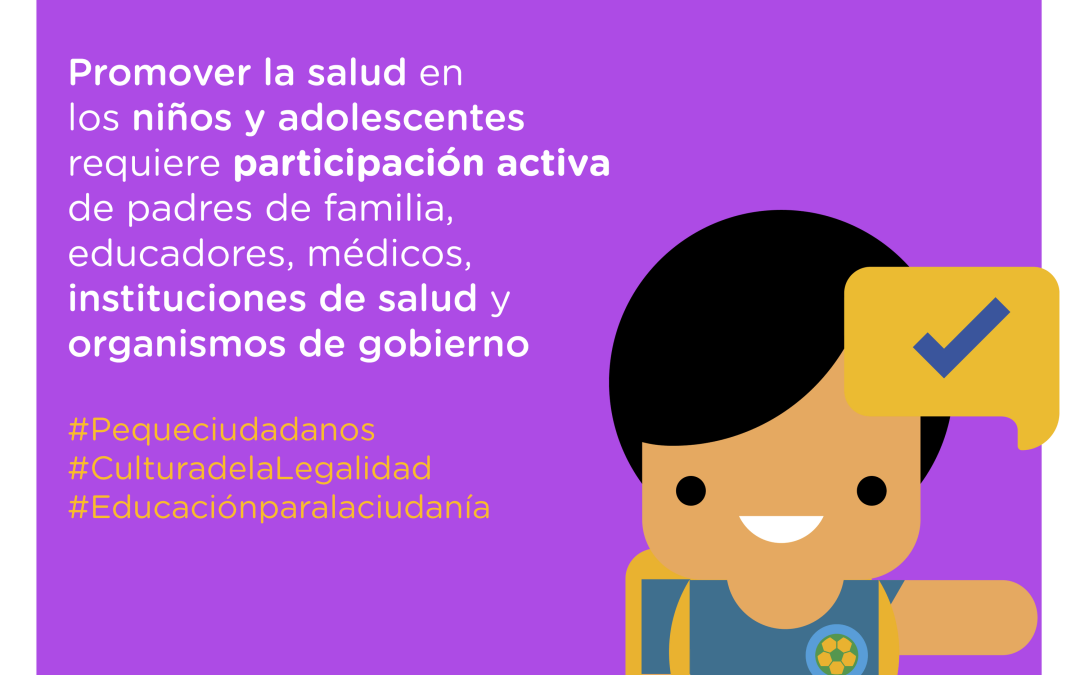 “La Corresponsabilidad en la Salud durante la Infancia y Adolescencia”